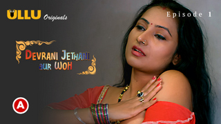 Devrani Jethani Aur Woh Part 1 – S01E01 – 2023 – Hindi Sex Web ...