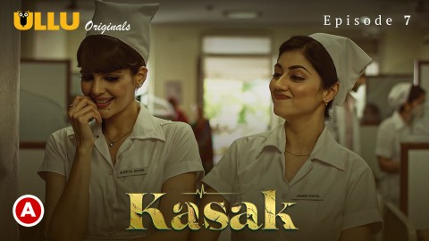 Kasak â€“ S01E07 â€“ 2020 â€“ Hindi Sex Web Series â€“ Ullu